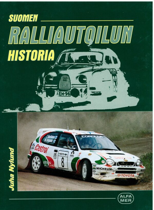 Suomen Ralliautoilun Historiaa Juha Nylund antikvariaattikirja