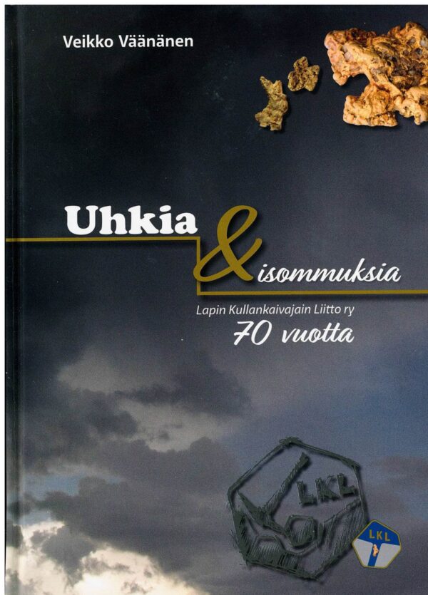 Uhkia ja isomuksia Veikko Väänänen