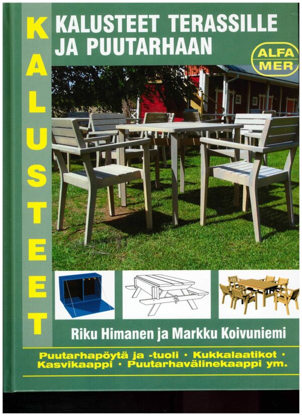 Kalusteet terassille ja puutarhaan; Alfamer