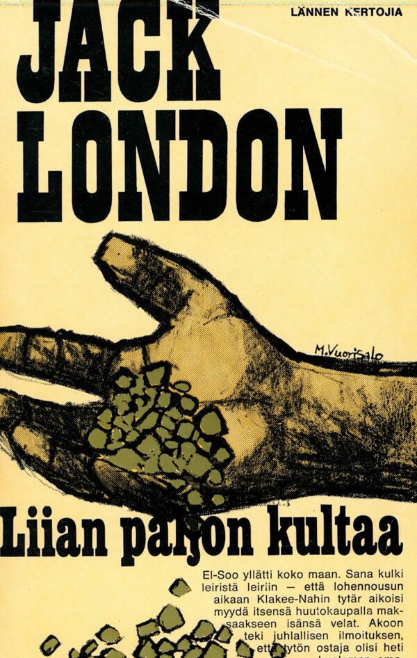 Liian paljon kultaa; London Jack  antikvariaatti kirja