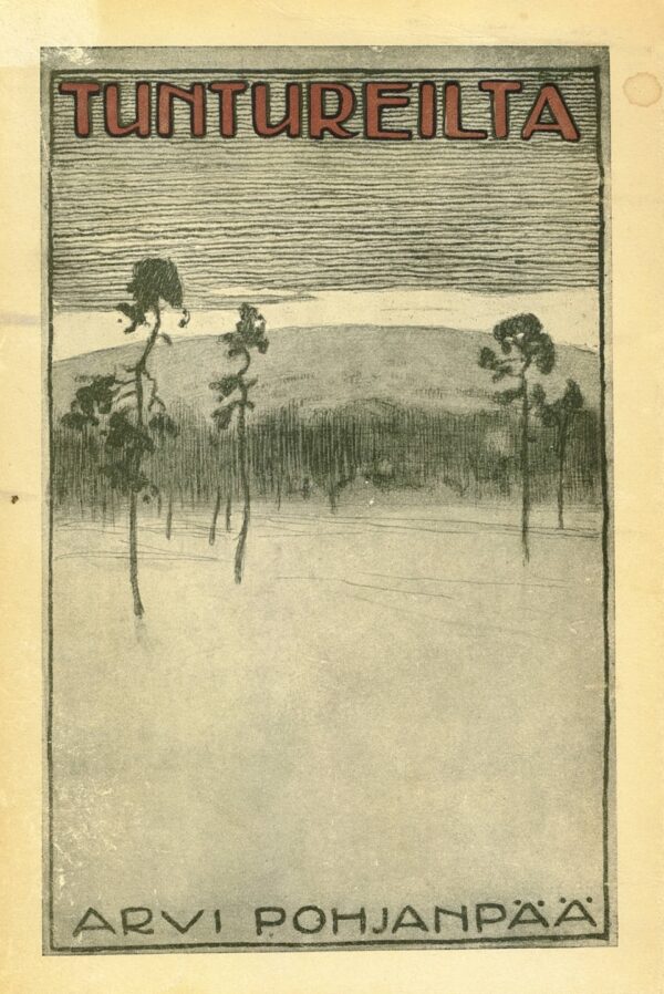 Tuntureilta Arvi Pohjanpää antikvariaatti kirja