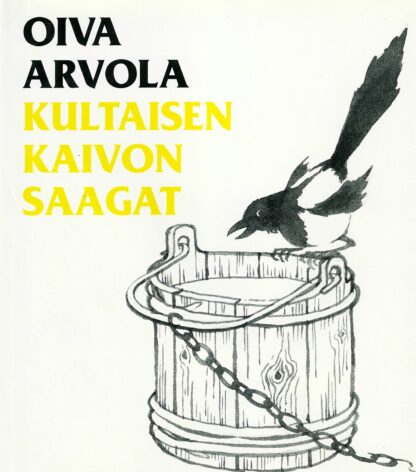 Kultaisen kaivon saagat; Arvola Oiva