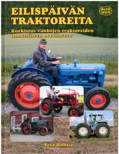 Eilispäivän traktoreita; Alfamer -kirja