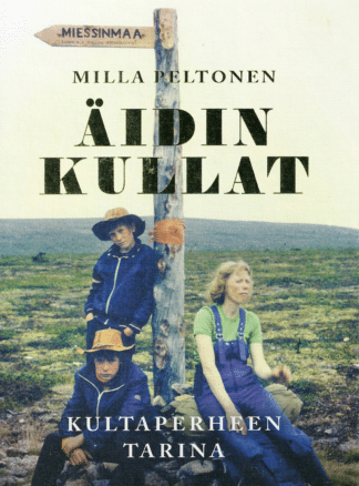 Äidin kullat; Peltonen Milla antikvariaattikirja