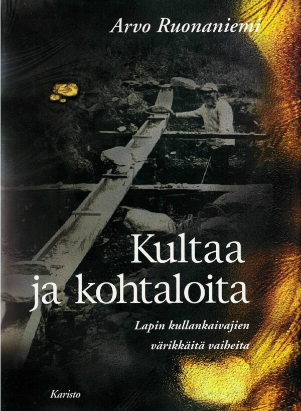 Kultaa ja kohtaloita; Ruonaniemi Arvo Tiera antikvariaattikirja