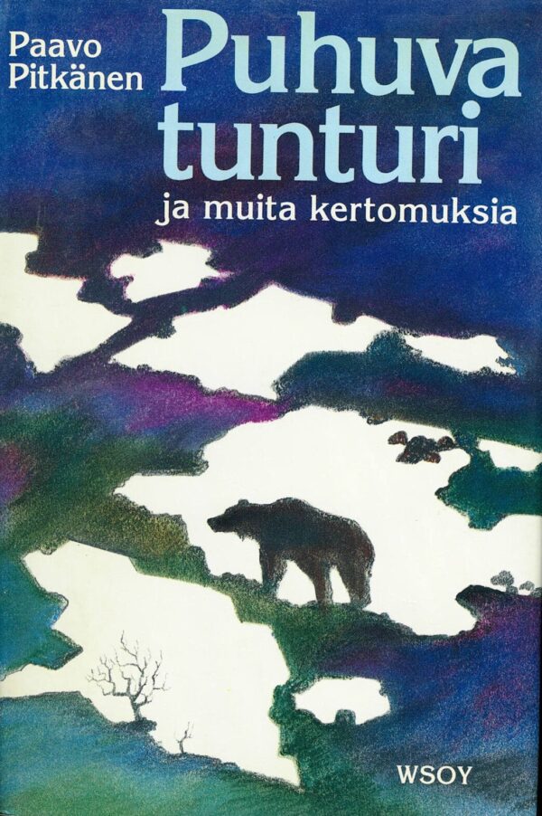Puhuva tunturi ja muita kertomuksia; Pitkänen Paavo antikvariaattikirja