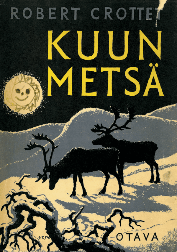 Kuun metsä; Crottet Robert  antikvariaattikirja