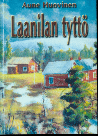 Laanilan tyttö; Aune Huovinen, antikvariaattikirja