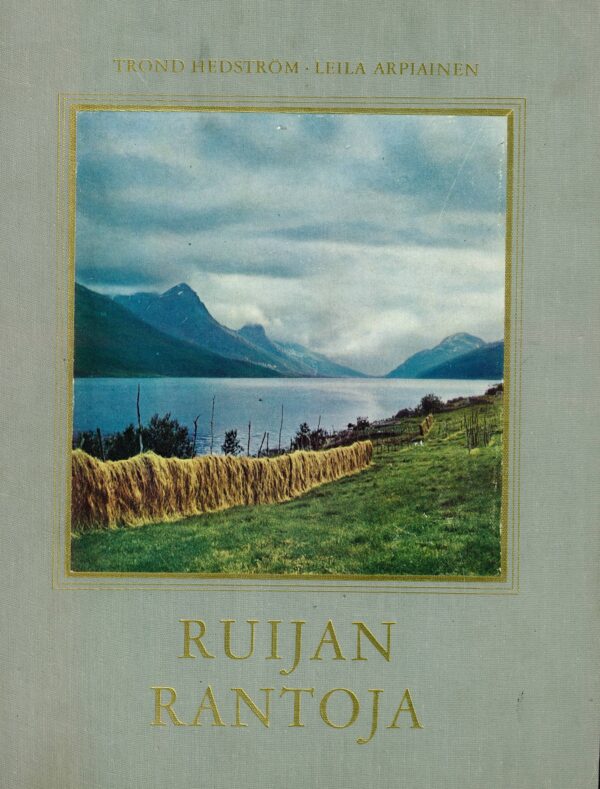 Ruijan rantoja; Arpiainen Leila  Hedström Trond antikvariaattikirja